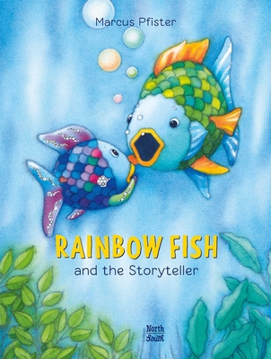 Rainbow Fish and the Storyteller 0735845107 Book Cover