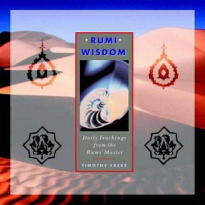 Rumi Wisdom: Daily Teachings from the Great Suf... 184181024X Book Cover