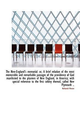 The New-England's Memorial: Or, a Brief Relatio... 1117657817 Book Cover