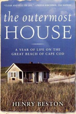 The Outermost House: A Year of Life on the Grea... 0805019669 Book Cover