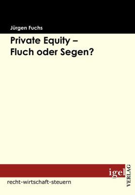 Private Equity - Fluch oder Segen? [German] 3868150587 Book Cover