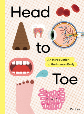Head to Toe: An Introduction to the Human Body B0DPFFPPZQ Book Cover