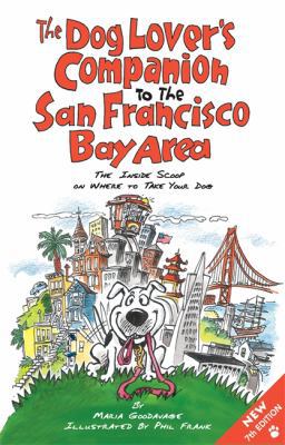 The Dog Lover's Companion to the San Francisco ... 1598807447 Book Cover