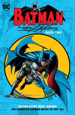 Batman by Neal Adams Book Two 1401285783 Book Cover