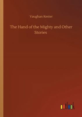 The Hand of the Mighty and Other Stories 3752349018 Book Cover