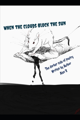 When the Clouds Block the Sun B0BXMX4NWC Book Cover