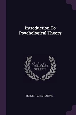 Introduction To Psychological Theory 1378947916 Book Cover