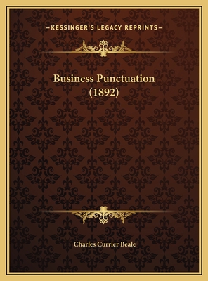 Business Punctuation (1892) 1169635237 Book Cover