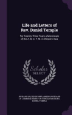 Life and Letters of Rev. Daniel Temple: For Twe... 1357714203 Book Cover