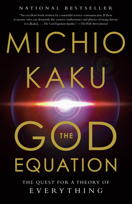 The God Equation: The Quest for a Theory of Eve... 0525434569 Book Cover