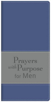 Prayers with Purpose for Men 1616261064 Book Cover