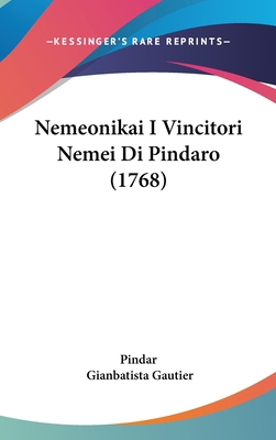 Nemeonikai I Vincitori Nemei Di Pindaro (1768) 1104209950 Book Cover