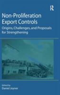 Non-Proliferation Export Controls: Origins, Cha... 075464460X Book Cover
