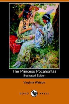 The Princess Pocahontas (Illustrated Edition) (... 140650985X Book Cover