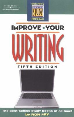 Improve Your Writing (Ron Frys How To Study Pro... 1401889166 Book Cover