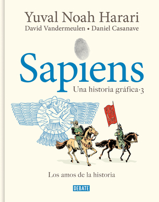 Sapiens. Una Historia Gráfica 3: Los Amos de la... [Spanish] 8419951188 Book Cover