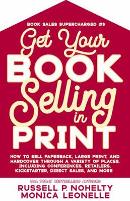 Get Your Book Selling in Print
