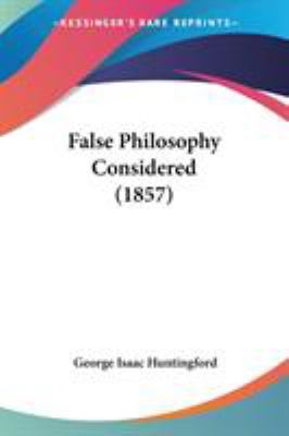 False Philosophy Considered (1857) 1104054647 Book Cover