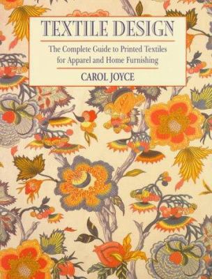 Textile Design: The Complete Guide to Printed T... 0823053261 Book Cover