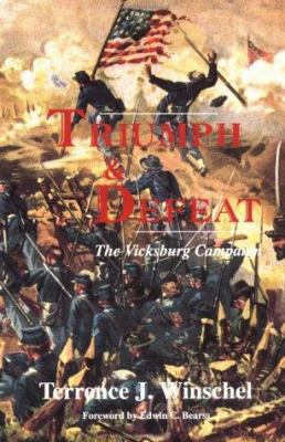 Triumph And Defeat: The Vicksburg Campaign B002L4L0R0 Book Cover