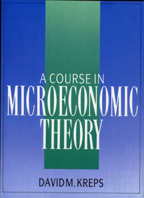 A Course in Microeconomic Theory 0745007627 Book Cover