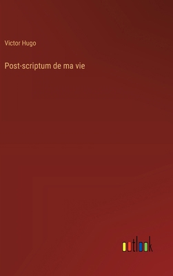 Post-scriptum de ma vie [French] 3368924990 Book Cover