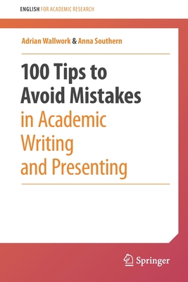 100 Tips to Avoid Mistakes in Academic Writing ... 3030442136 Book Cover