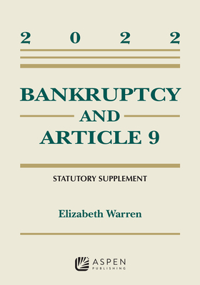 Bankruptcy and Article 9: 2022 Statutory Supple... 1543858112 Book Cover