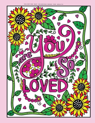 valentine day coloring book for adults you are ... B08SGMZVC3 Book Cover