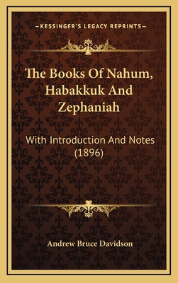 The Books of Nahum, Habakkuk and Zephaniah: Wit... 1165177617 Book Cover