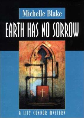 Earth Has No Sorrow 0399147470 Book Cover