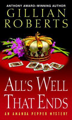 All's Well That Ends: An Amanda Pepper Mystery 0345480228 Book Cover