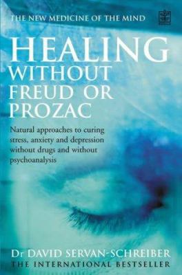 Healing Without Freud or Prozac : Natural Appro... 1405067187 Book Cover