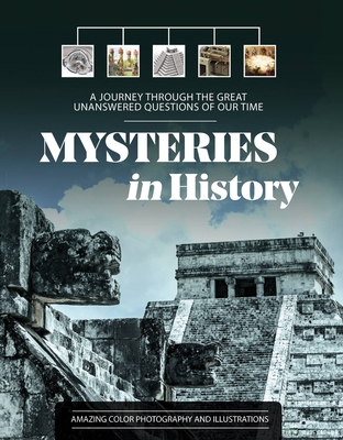 Mysteries in History: A Journey Through the Gre... 0785838368 Book Cover