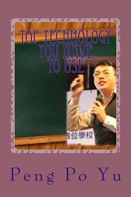 Top Technology You Have to Use 1547007192 Book Cover