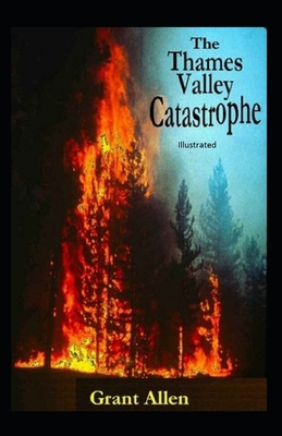 Paperback The Thames Valley Catastrophe Illustrated Book
