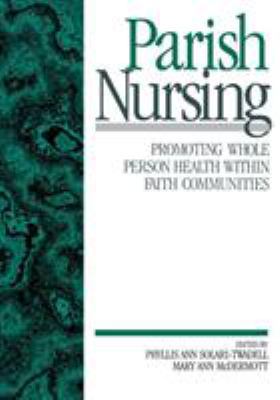 Parish Nursing: Promoting Whole Person Health w... 0761911839 Book Cover