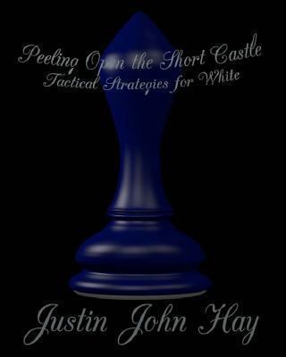 Peeling Open the Short Castle: Tactical Strateg... 1490400354 Book Cover