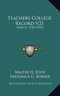 Teachers College Record V21: March, 1920 (1920) 1167055071 Book Cover