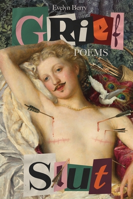 Grief Slut 1951979540 Book Cover