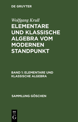 Elementare und klassische Algebra [German] 3111003833 Book Cover