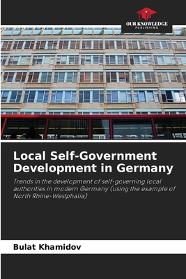 Local Self-Government Development in Germany 6203088250 Book Cover