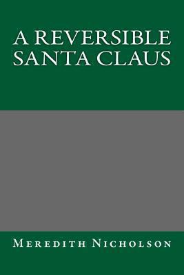 A Reversible Santa Claus 1493679295 Book Cover