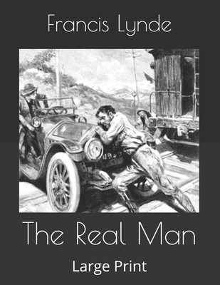 The Real Man: Large Print B086FTGTSW Book Cover