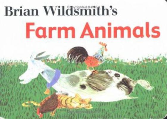Brian Wildsmith's Farm Animals 1887734503 Book Cover