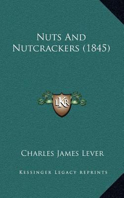 Nuts And Nutcrackers (1845) 1164293249 Book Cover