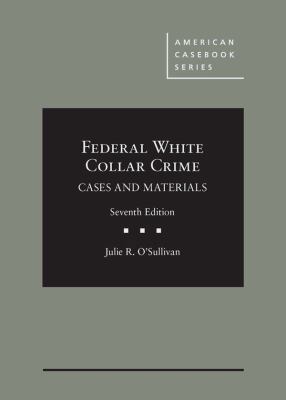 Federal White Collar Crime: Cases and Materials... 1642420980 Book Cover
