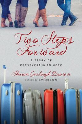 Two Steps Forward: A Story of Persevering in Hope 0830898719 Book Cover
