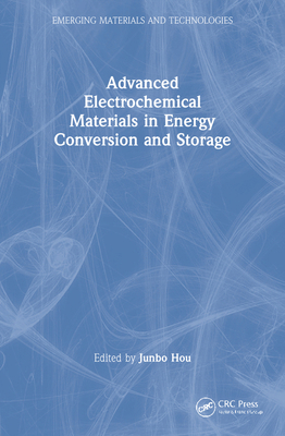 Advanced Electrochemical Materials in Energy Co... 0367680491 Book Cover