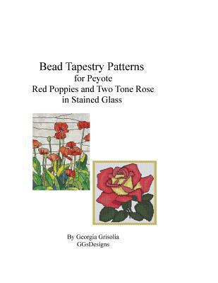 Bead Tapestry Patterns for Peyote Red Poppies a... [Large Print] 1523892218 Book Cover